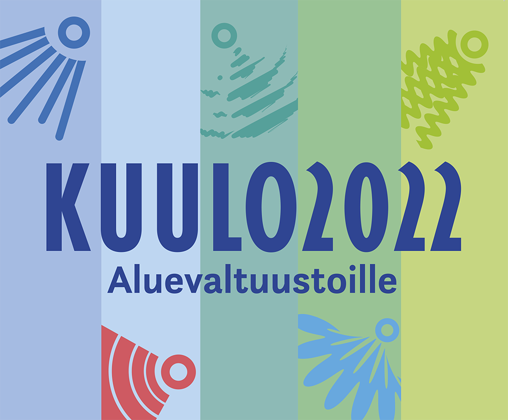 Kuulo2022 Aluevaltuustoille - Kuuloliitto