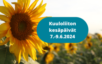 Auringonkukkapelto. Kuuloliiton kesäpäivät 7.-9.6.2024.